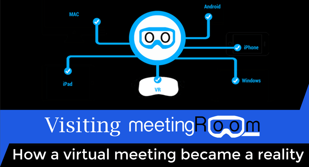 Visiting Meeting Room - How a virtual meeting became a reality